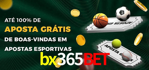 bx365bet Ate 100% de Aposta Gratis