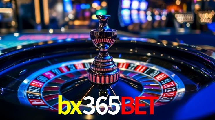 bx365bet - Início Rápido, Cassino Completo - bx365bet.com